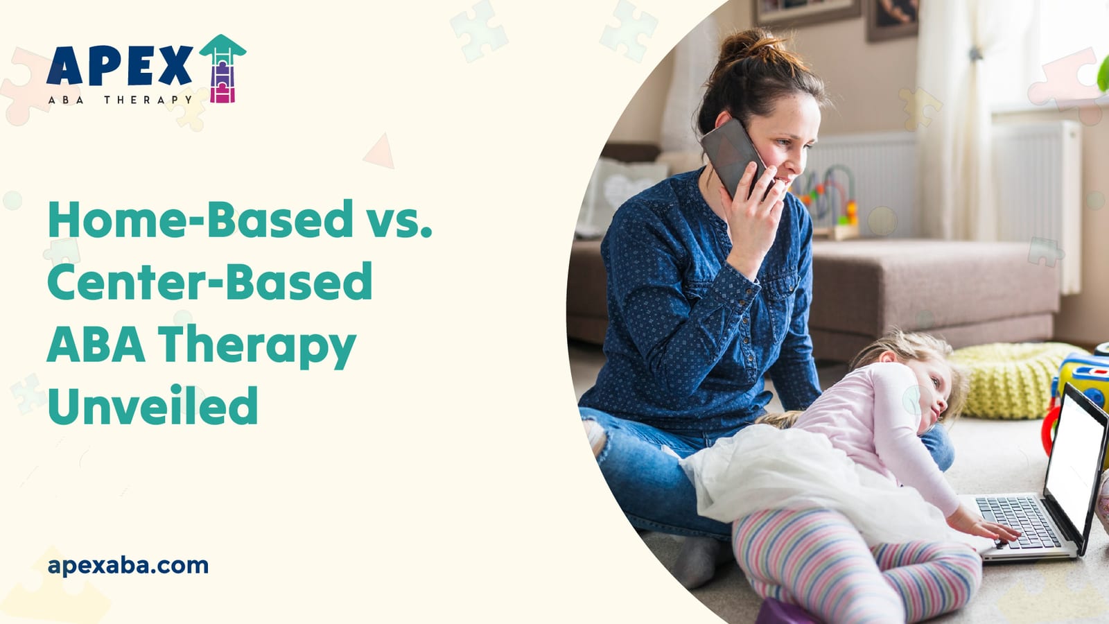 66baf13930cd4df12388dab8 662d755ed0fdeeb1497ab07d Home Based%2520vs %2520Center Based%2520ABA%2520Therapy%2520Unveiled 80 jpeg
