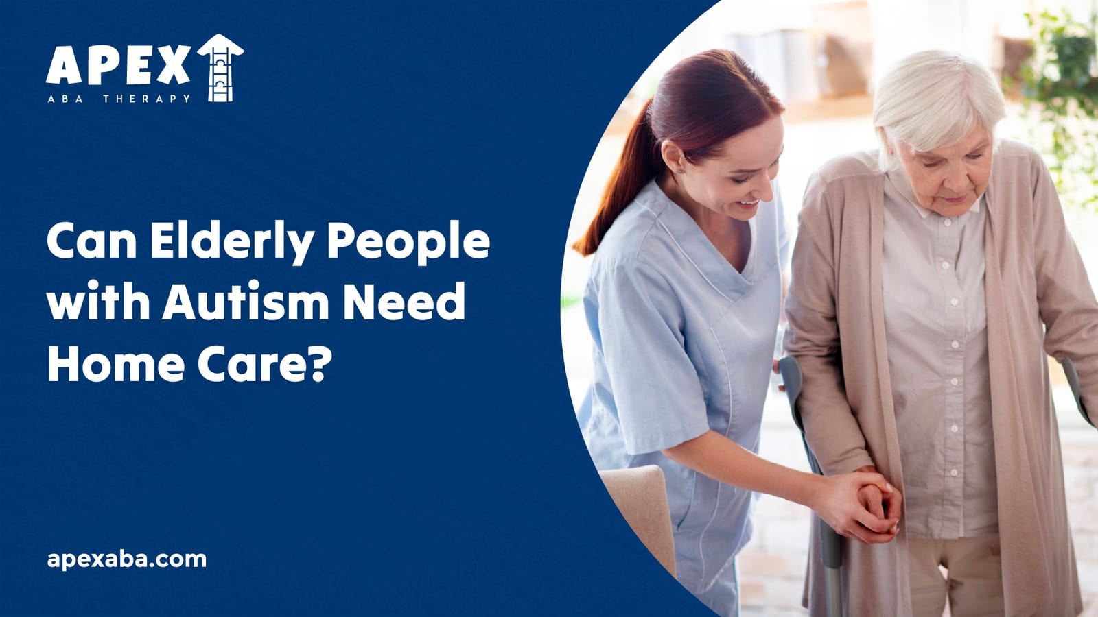 66d83c7d611b9179fc6be8bb 6526b0a117b62421e36286f9 Can%2520Elderly%2520People%2520with%2520Autism%2520Need%2520Home%2520Care   jpeg