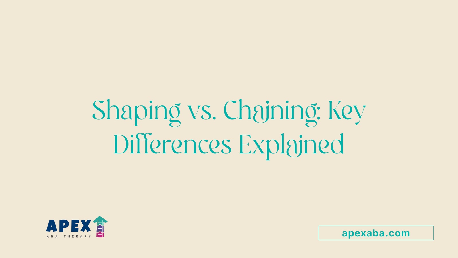 Shaping vs. Chaining: Key Differences Explained