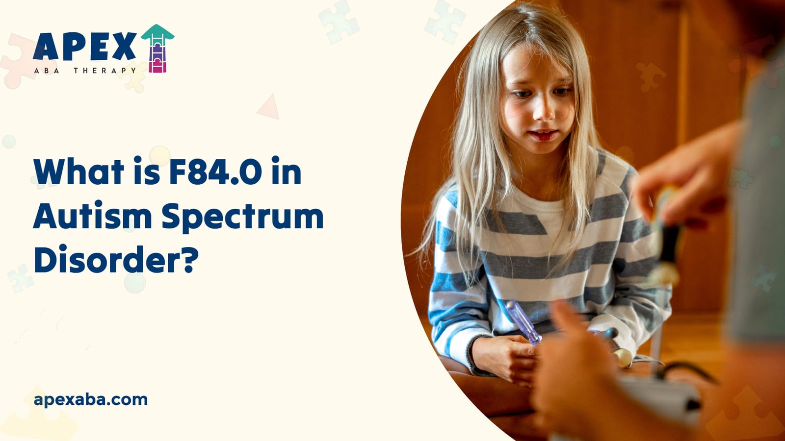 What Is F84.0 in Autism Spectrum Disorder? Signs, Criteria, and Next Steps