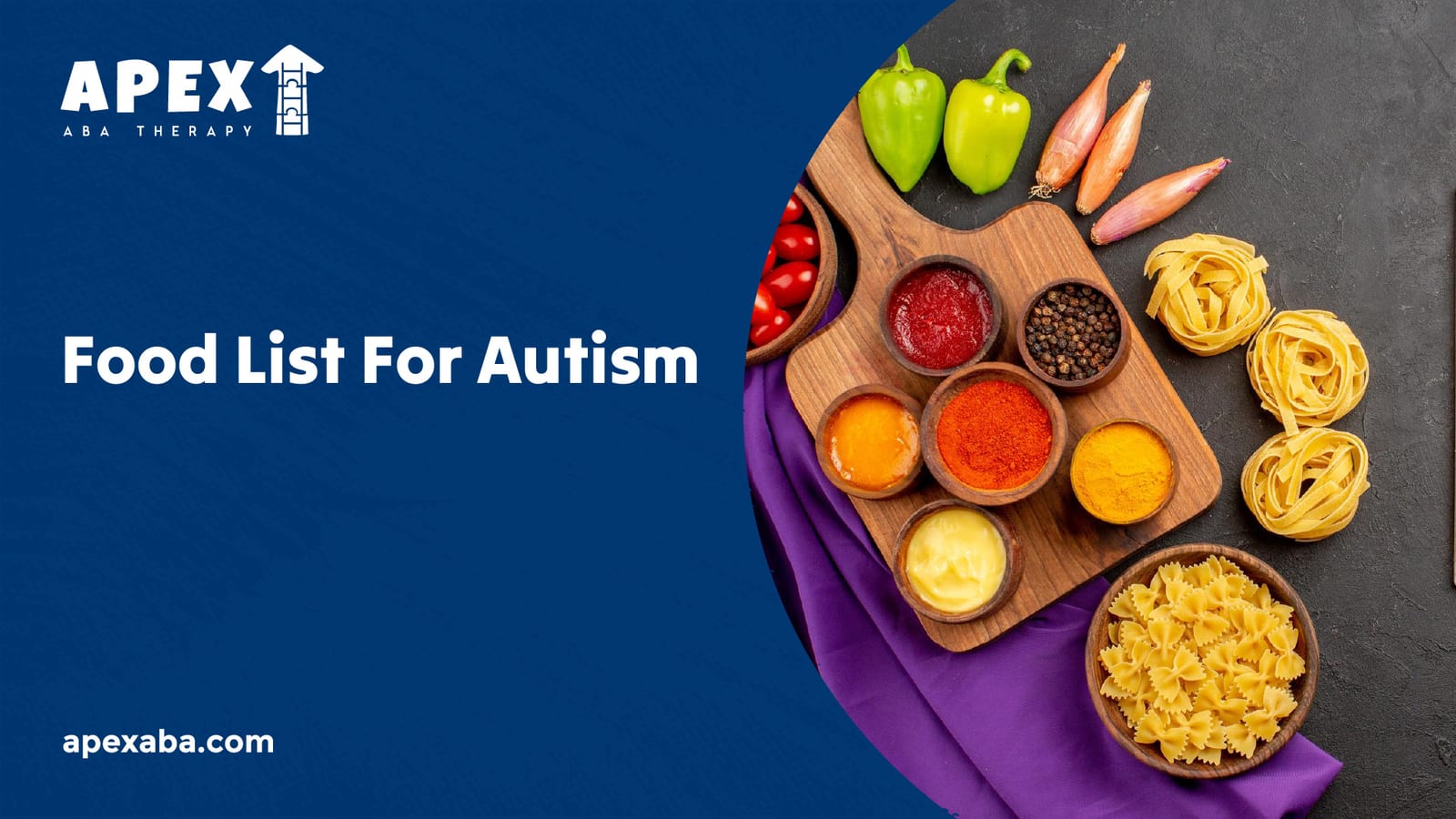 Food List for Autism: A Practical Guide to Feeding Challenges and Picky Eating