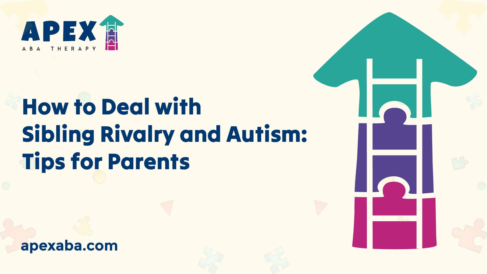 How to Deal with Sibling Rivalry and Autism: Tips for Parents