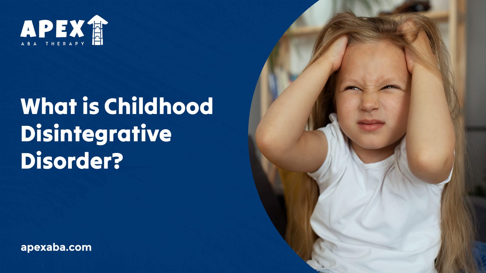 69930a172f30d8bcc5ad7ca4 666b874c30d5c57ba6aa0992 What%2520is%2520Childhood%2520Disintegrative%2520Disorder  80 jpeg