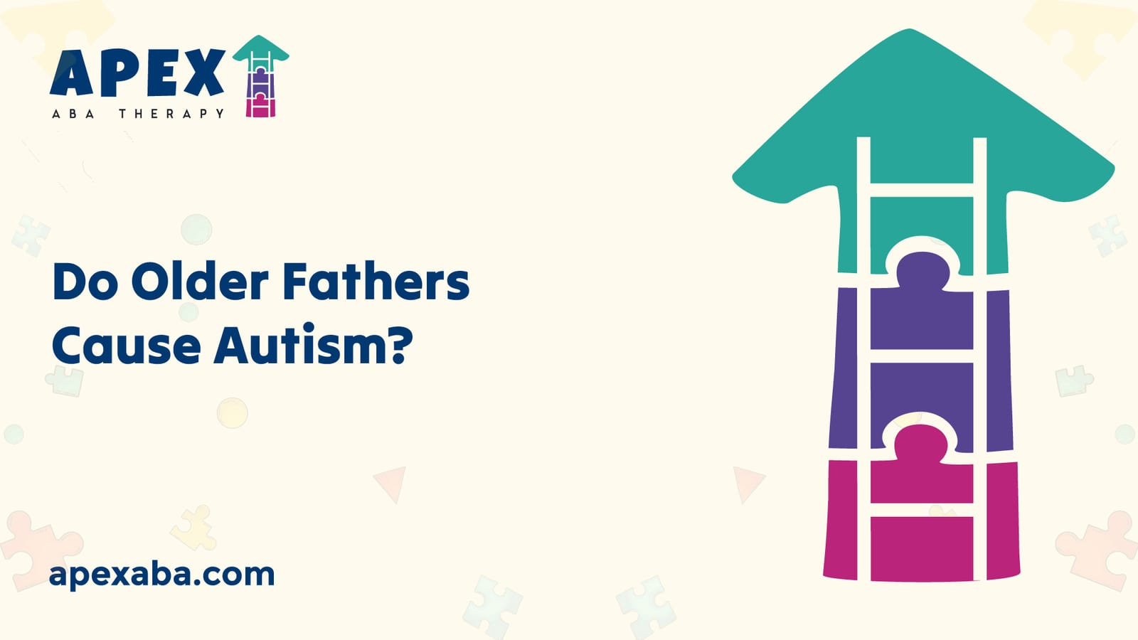 69930a356ce16e41d51d43fa 666d23642a79d41faffc35cb Do%2520Older%2520Fathers%2520Cause%2520Autism  80 jpeg